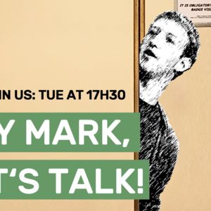Hey Mark, let's talk!